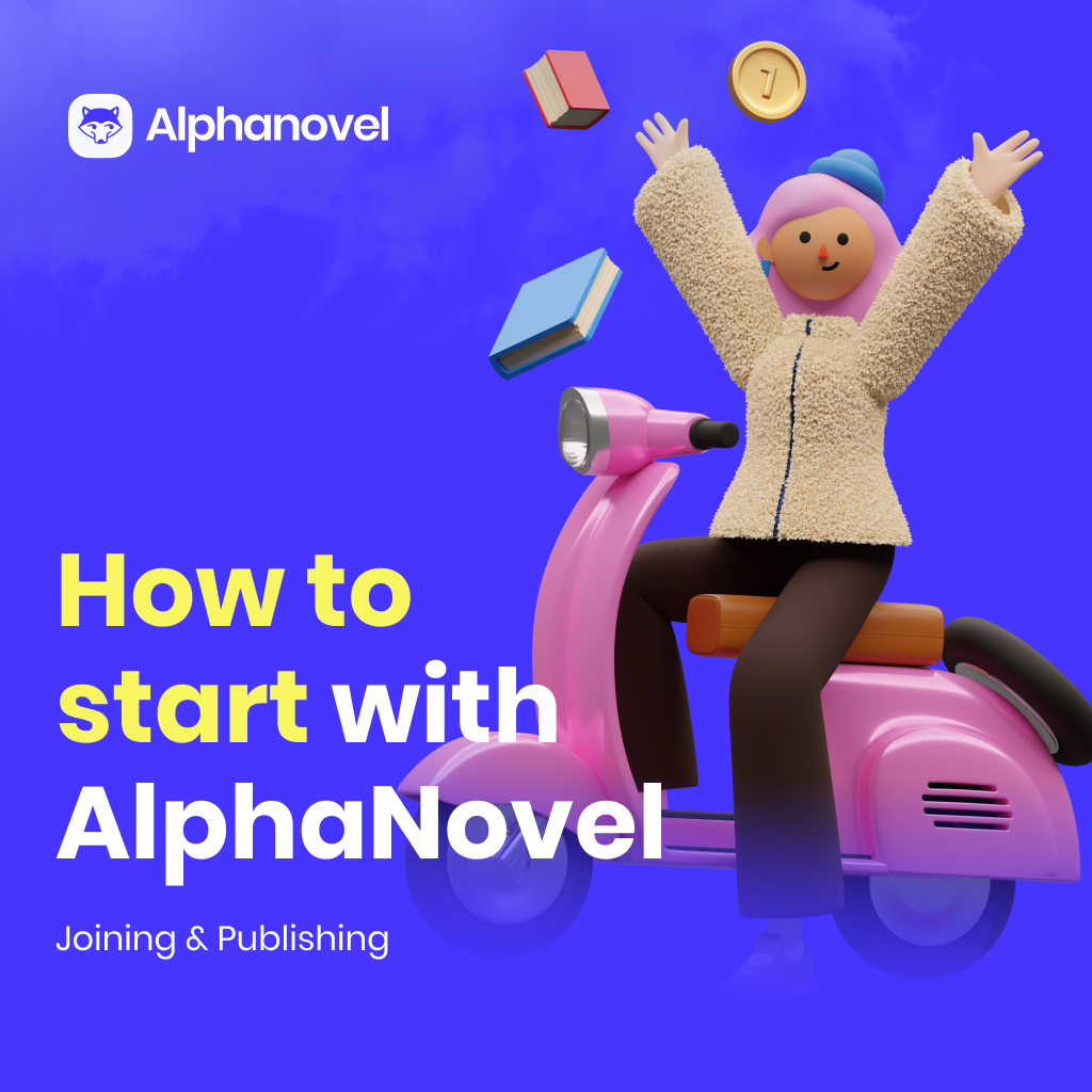 How to start with AlphaNovel (Joining & Publishing)
