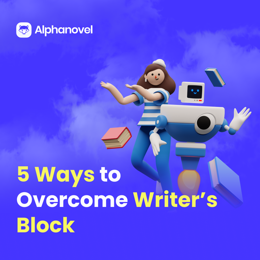 5 Ways to Overcome Writer’s Block