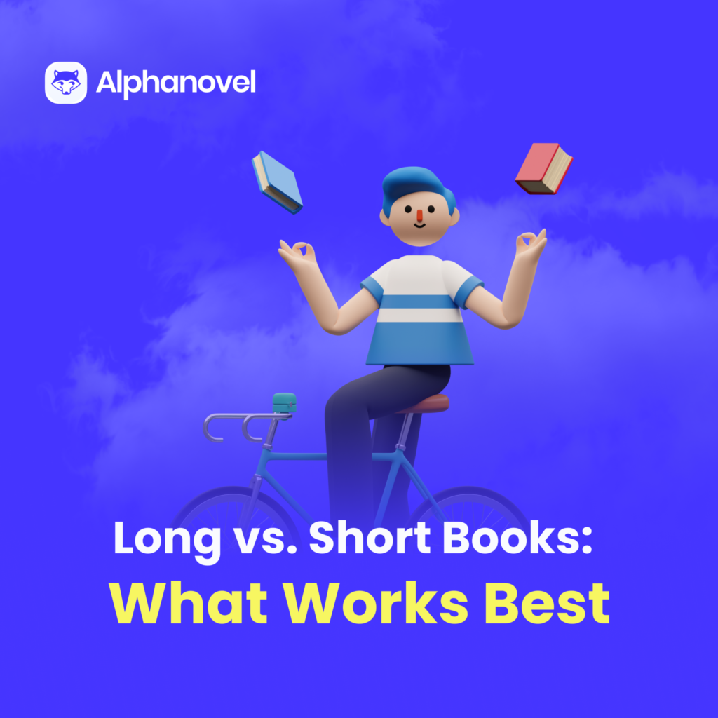 Long vs. Short Books: What Works Best – Alphanovel Blog