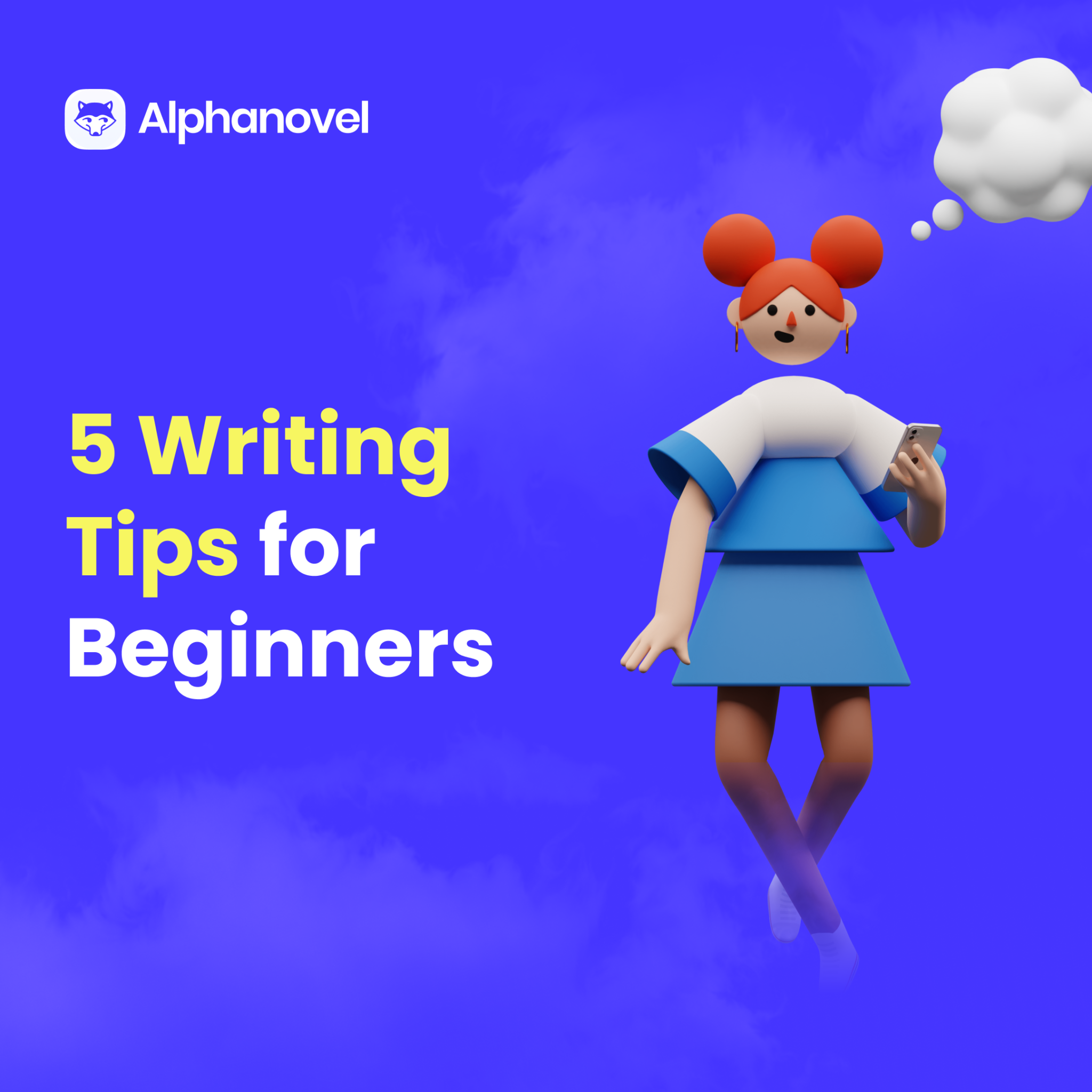 5 Writing Tips For Beginners Alphanovel Blog