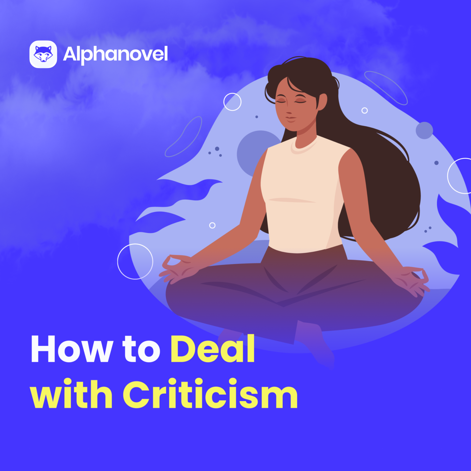 How To Deal With Criticism Alphanovel Blog